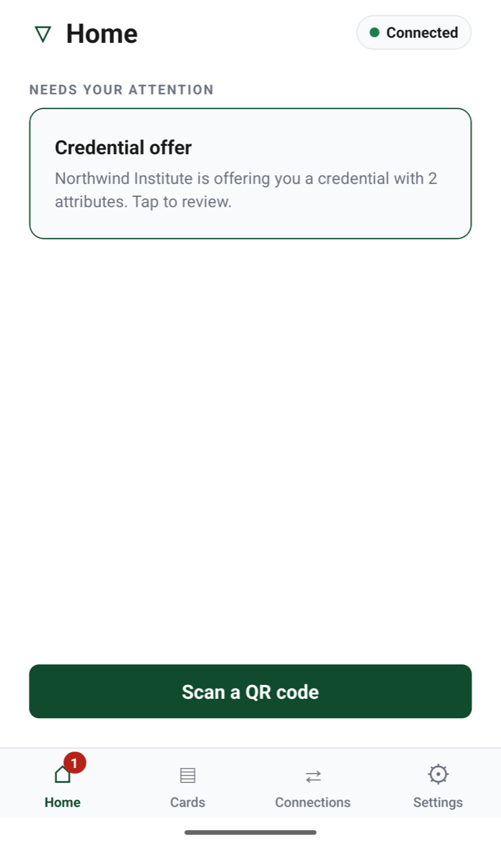 The wallet's home screen: a Connected badge, a credential offer waiting for review, and a Scan a QR code button.